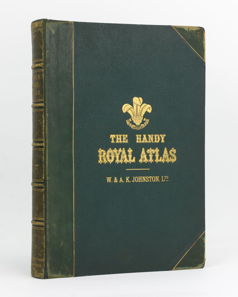Item #127857 Handy Royal Atlas of Modern Geography, exhibiting the Present Condition of Geographical Discovery and Research in the Several Countries, Empires, and States of the World ... With Additions and Corrections to the Present Date by G.H. Johnston. Atlas, Alexander Keith JOHNSTON, G H. JOHNSTON.