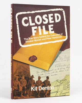 Item #127869 Closed File. [The True Story behind the Execution of Breaker Morant and Peter...