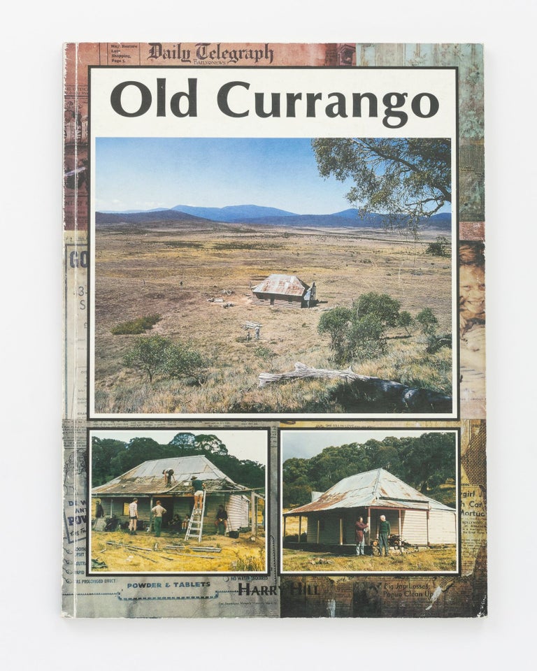 Item #127897 Old Currango. Recollections and Restoration. Harry HILL.