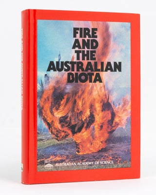 Item #127929 Fire and the Australian Biota. A. M. GILL, R. H. GROVES, I R. NOBLE