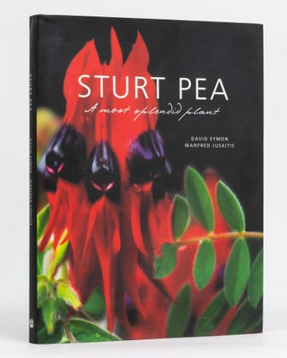Item #127932 Sturt Pea. A Most Splendid Plant. David SYMON, Manfred JUSAITIS