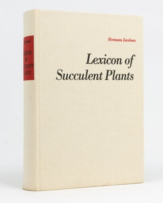 Item #127947 Lexicon of Succulent Plants. Hermann JACOBSEN