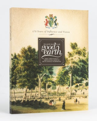 Item #127992 Sharing the Good Earth. 175 Years of Influence and Vision: The Royal Agricultural &...