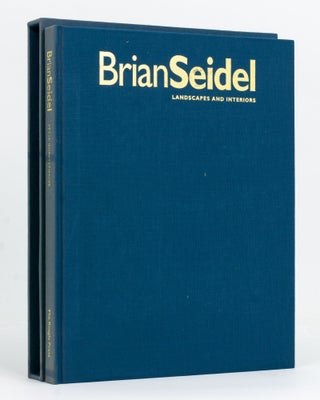 Item #128067 Brian Seidel. Landscapes and Interiors. Brian SEIDEL, Peter QUARTERMAINE