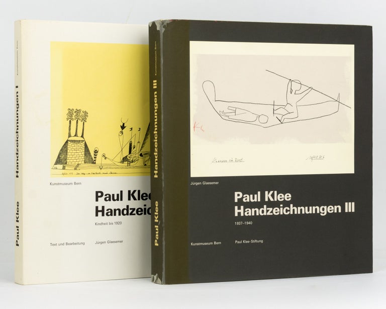 Item #128089 Paul Klee. Handzeichnungen I. Kindheit bis 1920. [Together with] Paul Klee. Handzeichnungen III. 1937-1940. Paul KLEE, Jurgen GLAESEMER.