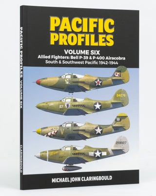 Item #128118 Pacific Profiles. Volume Six. Allied Fighters: Bell P-39 & P-400 Airacobra, South &...