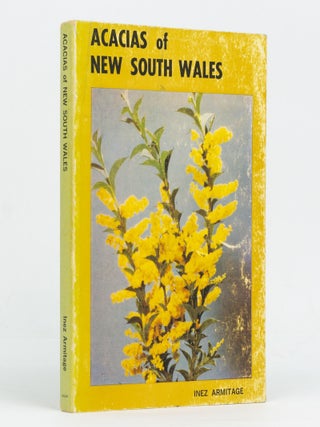 Item #128132 Acacias of New South Wales. Inez ARMITAGE