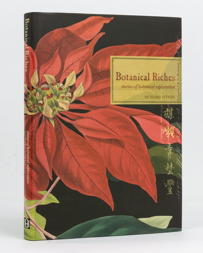 Item #128142 Botanical Riches. Stories of Botanical Exploration. Richard AITKEN.