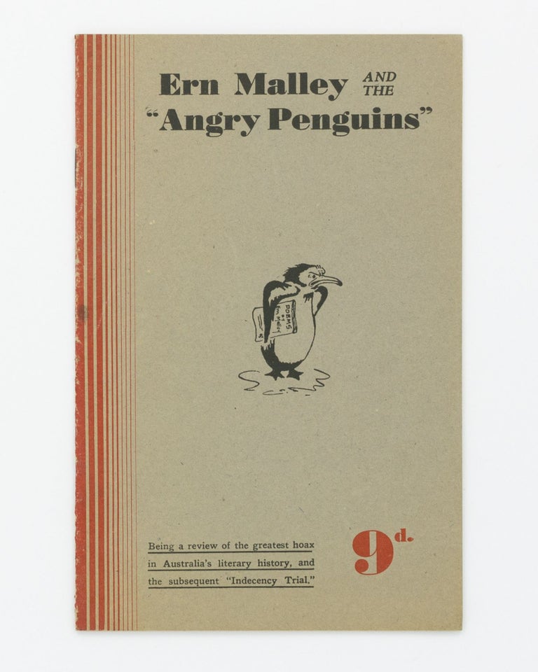 Item #128158 Ern Malley and the 'Angry Penguins'. Being a Review of the Greatest Hoax in Australia's Literary History, and the Subsequent 'Indecency Trial' [cover title]. Angry Penguins, William HORNADGE.