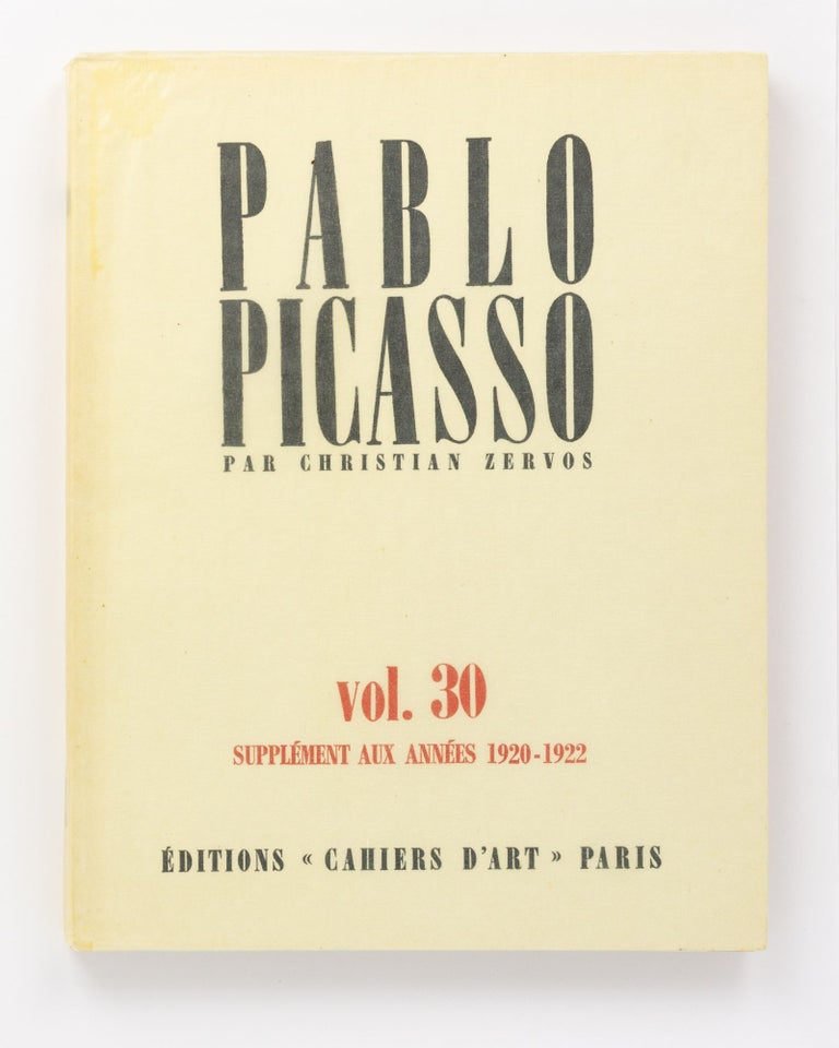 Item #128162 Pablo Picasso. Volume 30: Supplément aux Années 1920-1922. Pablo PICASSO, Christian ZERVOS.