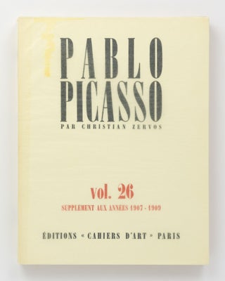 Item #128166 Pablo Picasso. Volume 26: Supplément aux Années 1907-1909. Pablo PICASSO,...