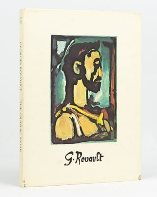 Item #128175 Georges Rouault. The Graphic Work. Georges ROUAULT, Alan WOFSY