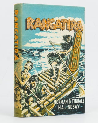 Item #128190 Rangatira (the High-born). A Polynesian Saga. Norman B. TINDALE, Harold A. LINDSAY