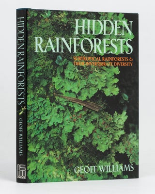 Item #128256 Hidden Rainforests. Subtropical Rainforests and their Invertebrate Biodiversity....