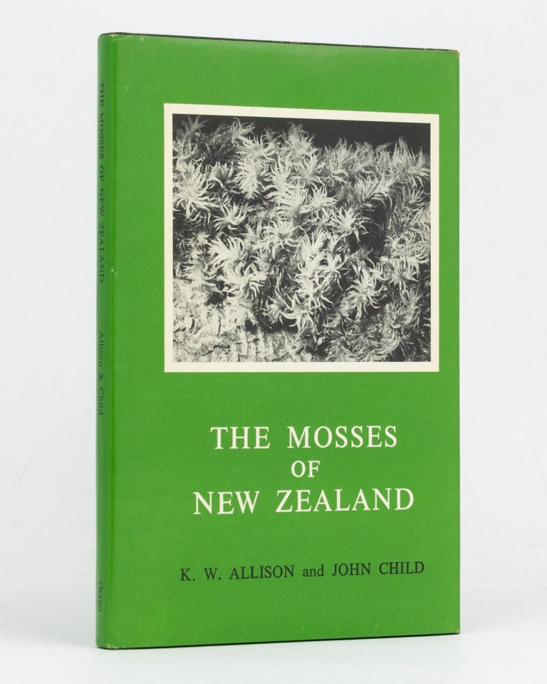 Item #128267 The Mosses of New Zealand. K. W. ALLISON, John CHILD.