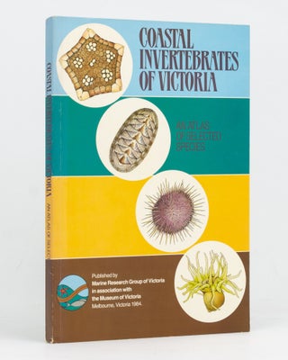 Item #128274 Coastal Invertebrates of Victoria. An Atlas of Selected Species. D. A. B. PHILLIPS