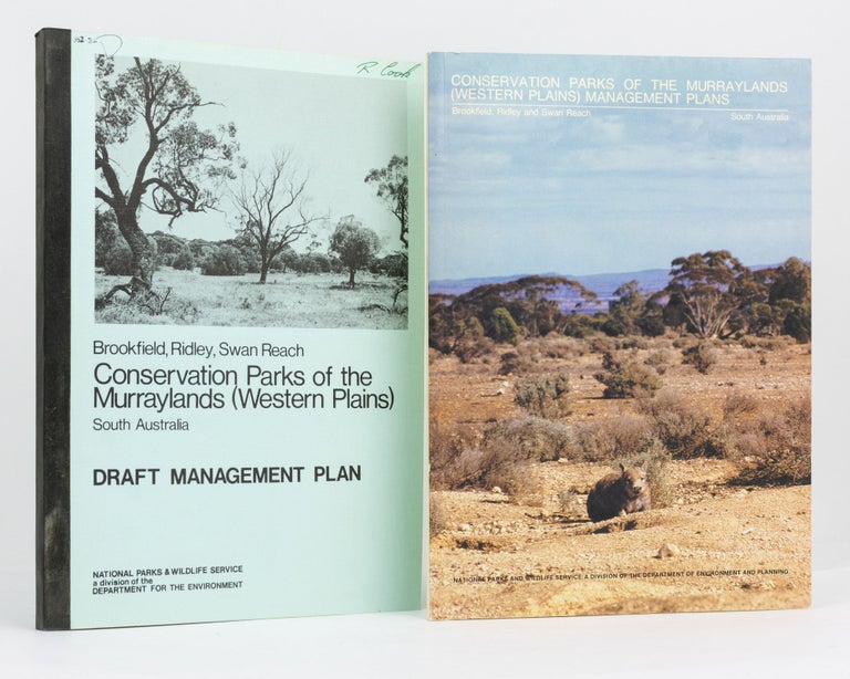 Item #128301 Conservation Parks of the Murraylands (Western Plains) Management Plans. Brookfield, Ridley and Swan Reach, South Australia. [Together with] Conservation Parks of the Murraylands (Western Plains). Brookfield, Ridley and Swan Reach, South Australia. Draft Management Plan
