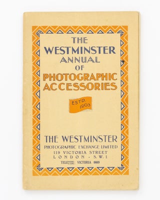 Item #128353 The Westminster Annual of Photographic Accessories [cover title]. Trade Catalogue