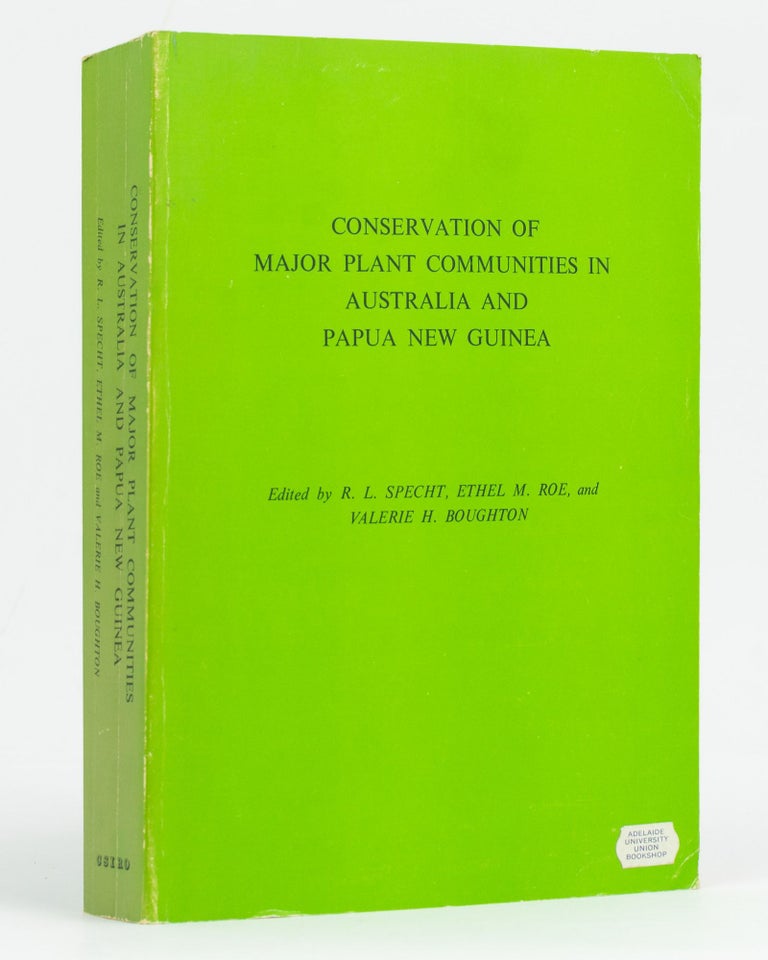Item #128407 Conservation of Major Plant Communities in Australia and Papua New Guinea. R. L. SPECHT, Ethel M. ROE, Valerie H. BOUGHTON.