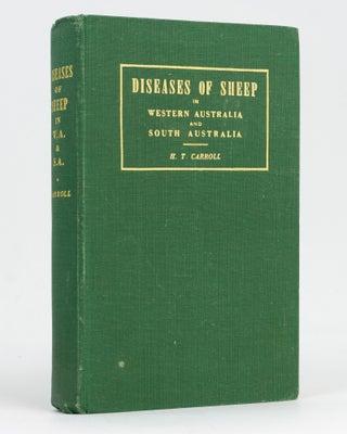 Item #128410 Diseases of Sheep in Western Australia and South Australia. H. T. CARROLL