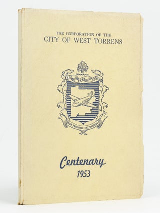 Item #128427 The Corporation of the City of West Torrens. Centenary, 1953 [cover title