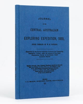 Item #128512 Journal of the Central Australian Exploring Expedition, 1889, under command of W.H....