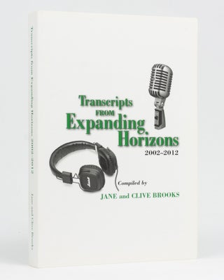 Item #128543 Transcripts from Expanding Horizons, 2002-2012. Jane BROOKS, Clive, compilers
