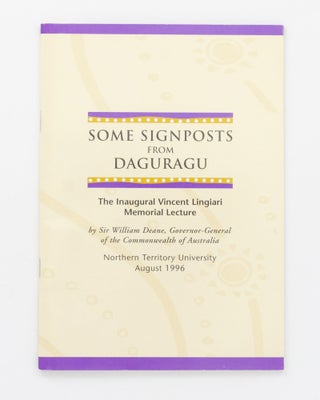 Item #128592 Some Signposts from Daguragu. The Inaugural Vincent Lingiari Memorial Lecture....