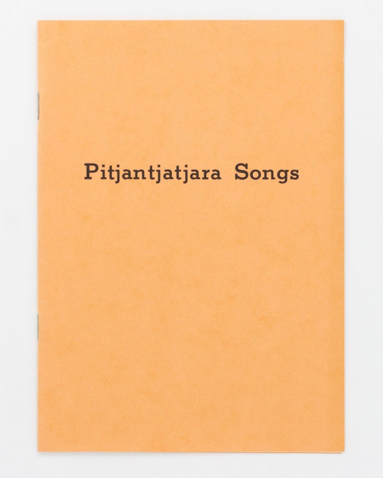 Item #128631 Pitjantjatjara Songs [cover title]