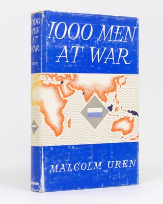 Item #128699 A Thousand Men at War. The Story of the 2/16th Battalion AIF. 2/16th Battalion,...
