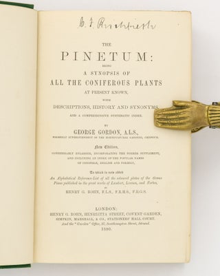 The Pinetum. Being a Synopsis of all the Coniferous Plants at Present Known, with Descriptions, History and Synonyms, and a Comprehensive Systematic Index