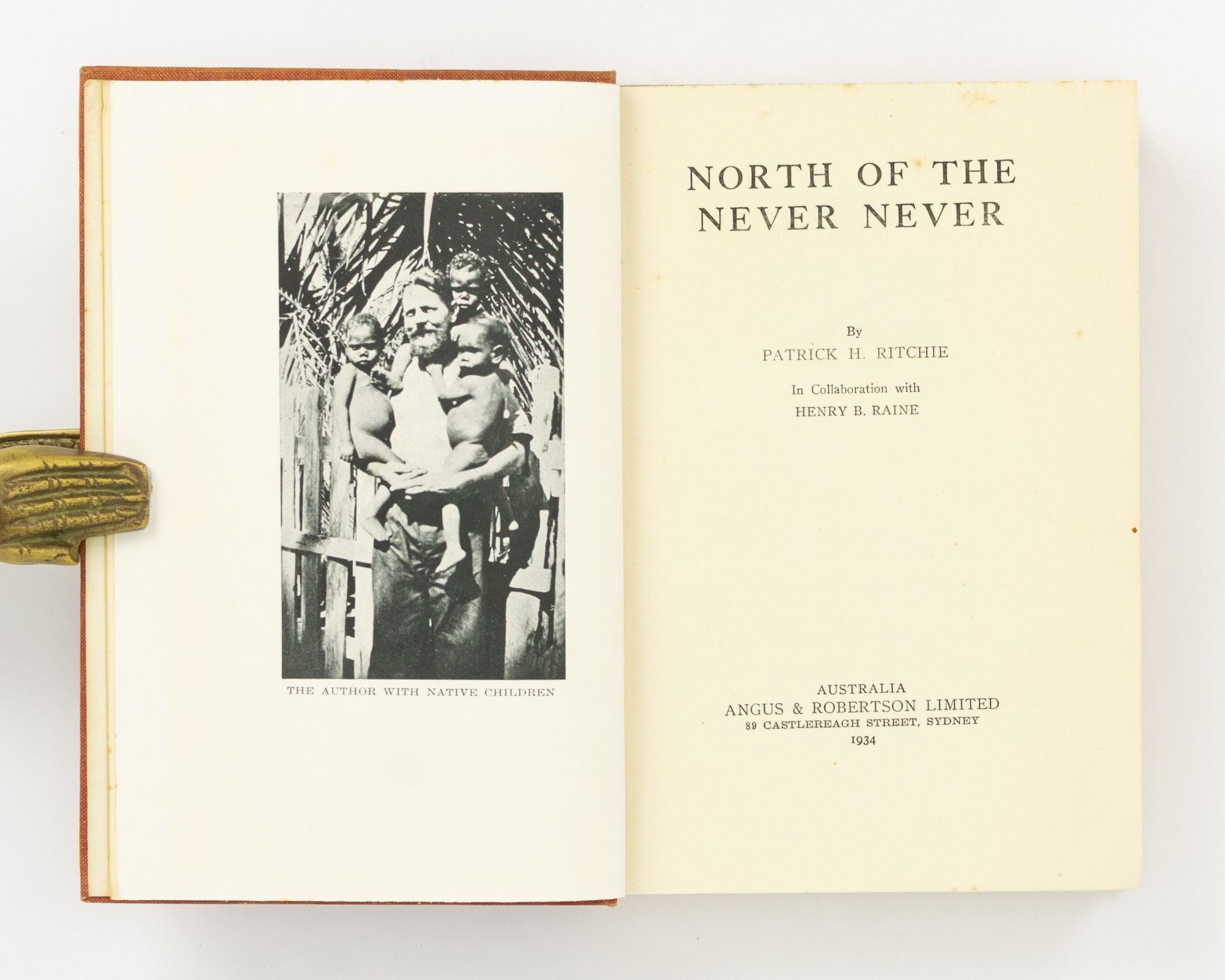 North of the Never Never | in collaboration, Henry B. RAINE | First Edition
