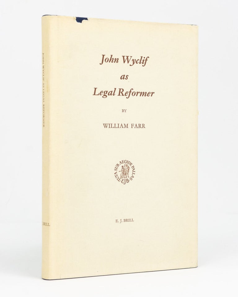 Item #128789 John Wyclif as Legal Reformer. William FARR.