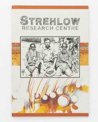 Item #128794 Strehlow Research Centre. Denis O'BYRNE