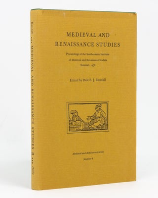 Item #128871 Medieval and Renaissance Studies. Proceedings of the Southeastern Institute of...