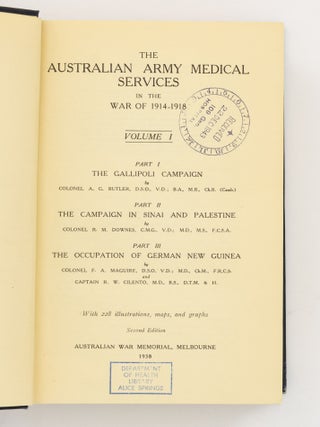The Official History of the Australian Army Medical Services in the War of 1914-1918. Volume 1 [to] Volume 3