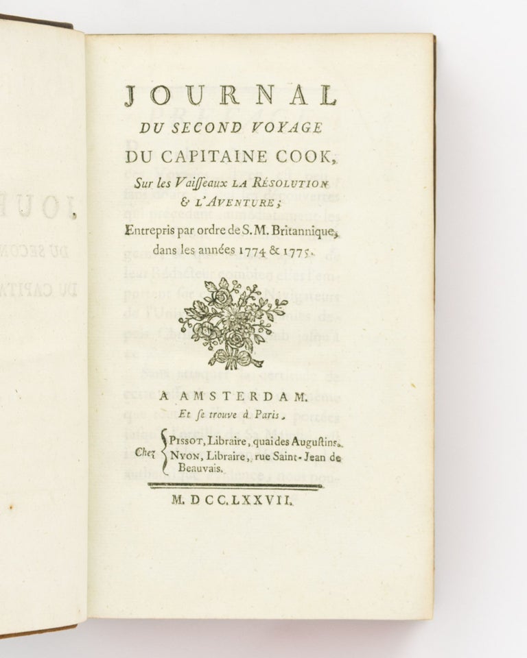Item #128996 Journal du second voyage du Capitaine Cook, sur les vaissaux la Résolution & l'Aventure; entrepris par ordre de S.M. Britannique, dans les années 1774 &1775. Captain James COOK, John MARRA.