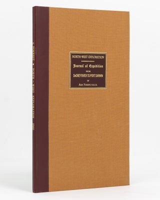 Item #129064 North-West Exploration. Journal of Expedition from DeGrey to Port Darwin. Alexander...