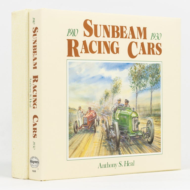 Item #129090 Sunbeam Racing Cars, 1910-1930. Anthony S. HEAL.