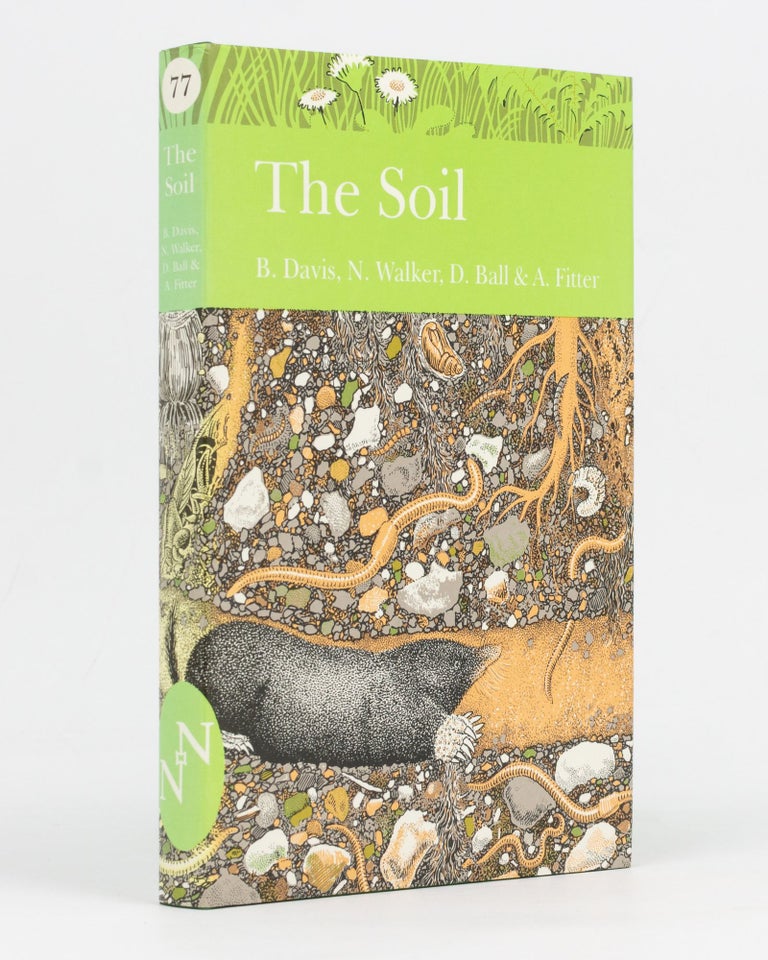 Item #129233 The Soil. New Naturalist Library, B. N. K. DAVIS, D. F. BALL, N. WALKER, A H. FITTER.