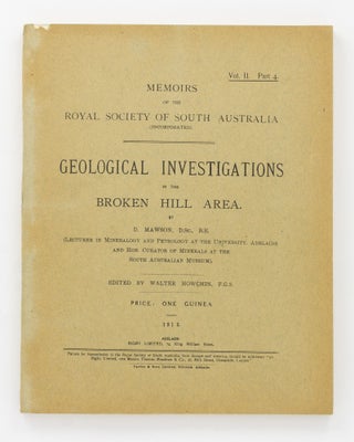 Item #129281 Memoirs of the Royal Society of South Australia, Volume 2, Part 4. Geological...