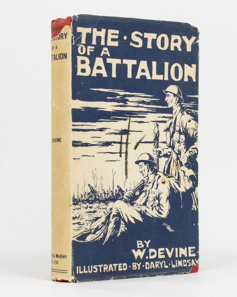 Item #129289 The Story of a Battalion. 48th Battalion, W. DEVINE.