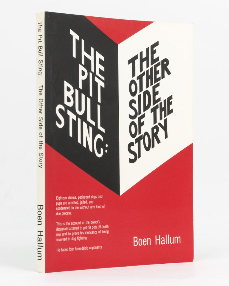 Item #129308 The Pit Bull Sting. The Other Side of the Story. Boen HALLUM.