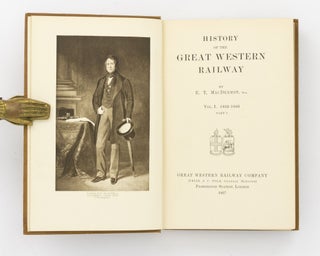 History of the Great Western Railway. Vol. I. 1833-1863 [and] Vol. II. 1863-1921