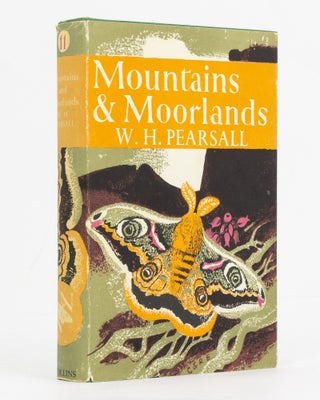 Item #129376 Mountains and Moorlands. New Naturalist Library, W. H. PEARSALL