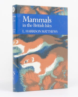 Item #129384 Mammals in the British Isles. New Naturalist Library, L. Harrison MATTHEWS