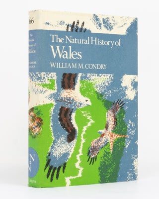 Item #129385 The Natural History of Wales. New Naturalist Library, William CONDRY