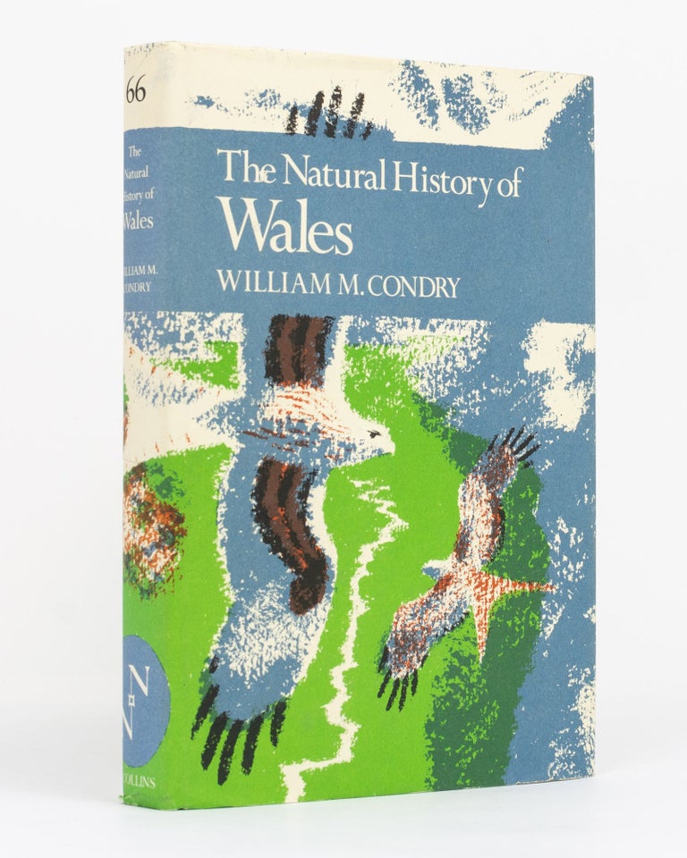 Item #129385 The Natural History of Wales. New Naturalist Library, William CONDRY.