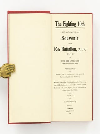 The Fighting 10th. A South Australian Centenary Souvenir of the 10th Battalion, AIF, 1914-19