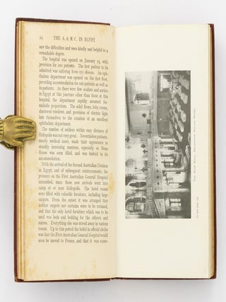 The Australian Army Medical Corps in Egypt. An Illustrated and Detailed Account of the Early Organisation and Work of the Australian Medical Units in Egypt in 1914-1915